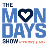 Love Mondays Show with Mike and Sara